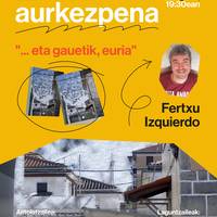 '… eta gauetik, euria' liburuaren aurkezpena