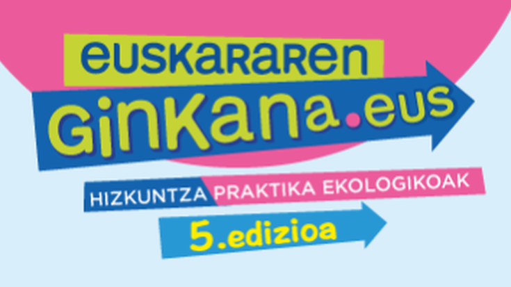 Martxan EUSKARAREN GINKANA-ren bosgarren edizioa