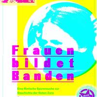 Dokumentala: 'Frauen bildet Banden'