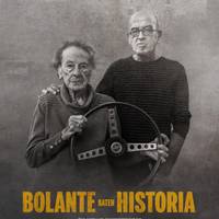 Dokumentala: 'Bolante baten historia'