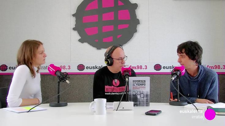 “Frankismoak erail zituen emakumezkoak ezagutzeko eta omentzeko liburua osatu dugu”