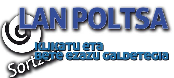 Sortzen Elkarteko Lan Poltsan izena eman nahi ?