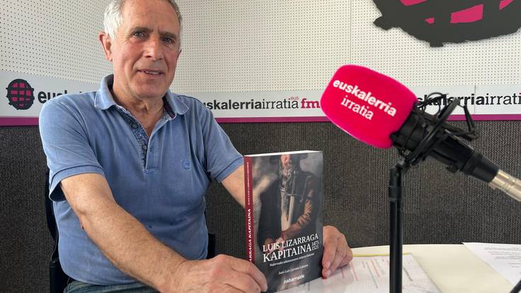 Juan Luis Larraza: "Luis Lizarraga Gaztelarren aurka borrokatu zuen jaunetako bat izan zen"