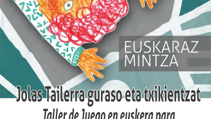 Jolas Tailerrak euskaraz asteburu honetan Nafarroako Zonalde Diskriminatuan