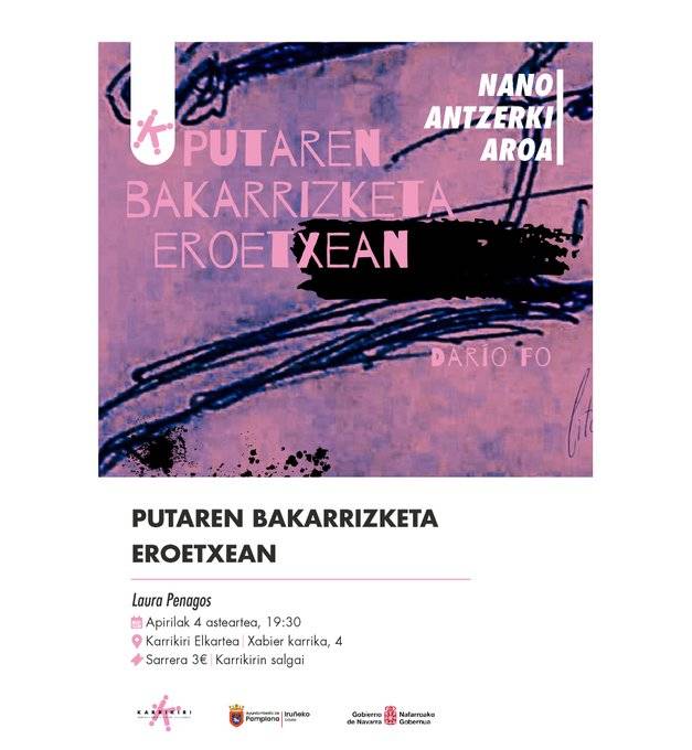 Nano Antzerki Aroa: 'Putaren bakarrizketa eroetxean'