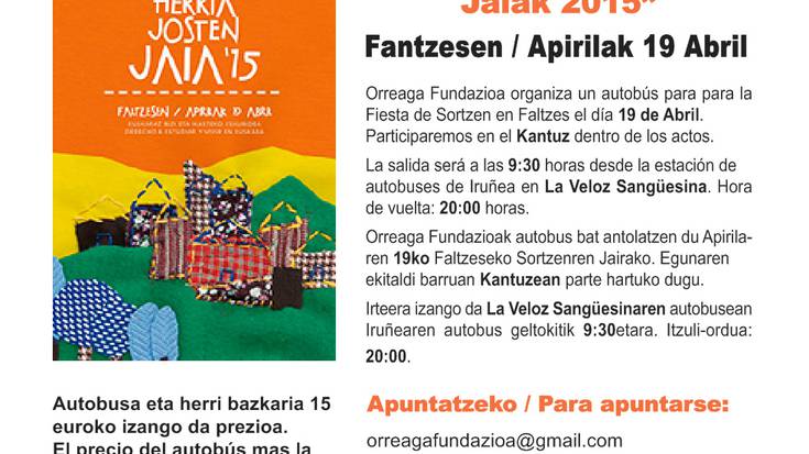 2015-04-19: Faltzesko Sortzen-en jaira joateko Orreaga Fundazioak aubobusa antolatu du.
