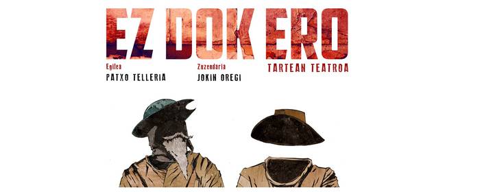 ANTZERKIA: "Ez dok ero", Tartean teatroa