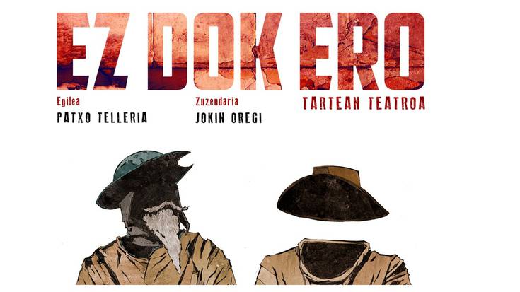 ANTZERKIA: "Ez dok ero", Tartean teatroa