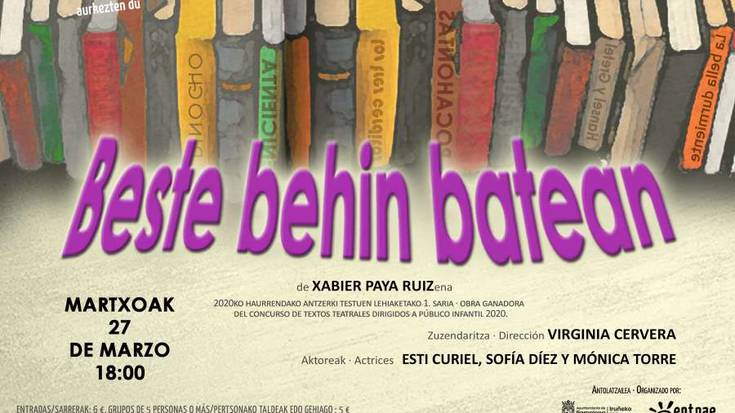 ANTZERKIA: “Beste behin batean”