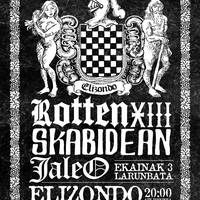 Rotten XIII, Skabidean eta Jaleo