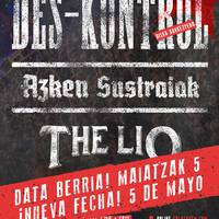 Des-Kontrol + Azken Sustraiak + The Lio