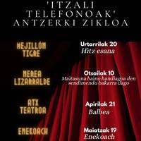 'Itzali telefonoak' antzerki zikloa: Enekoach
